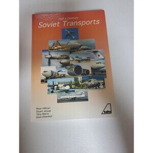 More Than Half A Century Of Soviet Transports By Peter Hillman